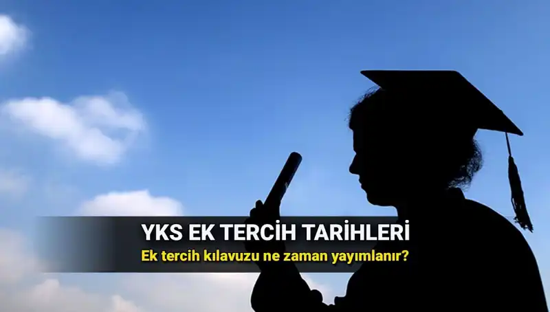 YKS Ek Tercih Tarihleri Açıklandı: Öğrenciler Merakla Bekliyor!