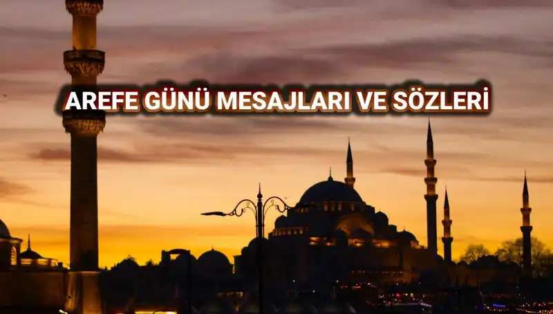 Arefe Günü Kutlamaları: 2025 İçin En Güzel Mesajlar ve Görseller