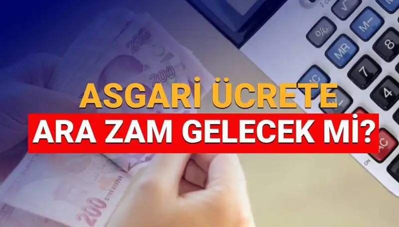 2025 Asgari Ücret Ara Zammı Planları: Ne Zaman ve Ne Kadar Olacak?