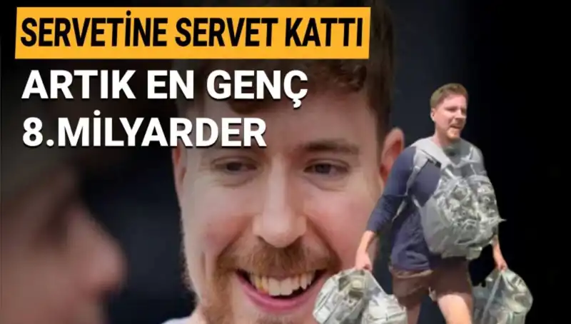 MrBeast, 1 Milyar Dolarlık Servetiyle En Genç 8. Milyarder Oldu!