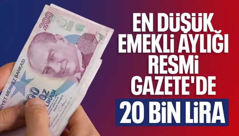 En Düşük Emekli Maaşı 20 Bin Lira Olacak! İşte Tüm Detaylar
