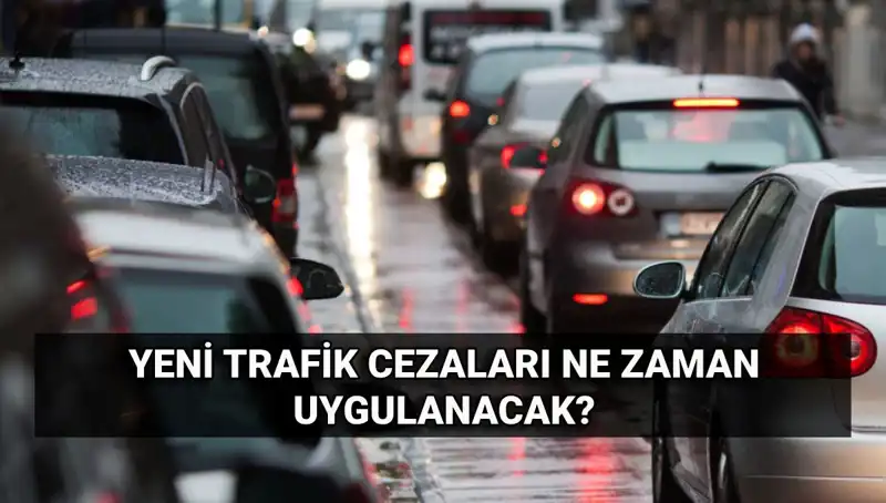 2025'te Yürürlüğe Girecek Yeni Trafik Cezaları Hakkında Her Şey!